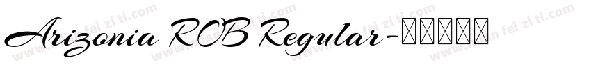 Arizonia ROB Regular字体转换